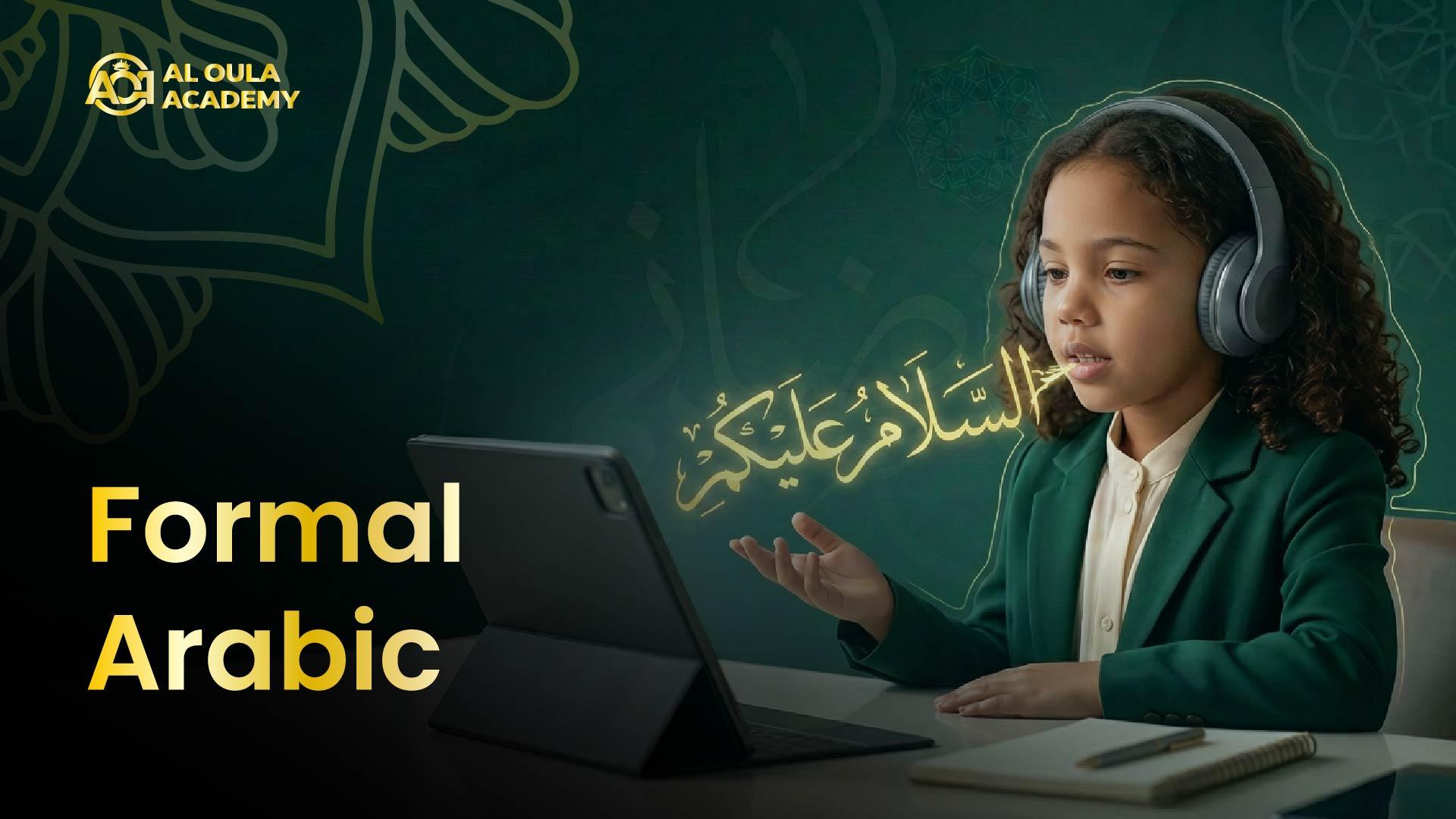 Al Oula Academy course card: a girl wearing headphones speaking to a tablet in an online lesson, السلام عليكم rising from her hand in gold calligraphy, titled Formal Arabic